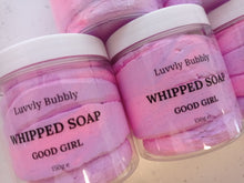 Load image into Gallery viewer, Good Girl Whipped Soap
