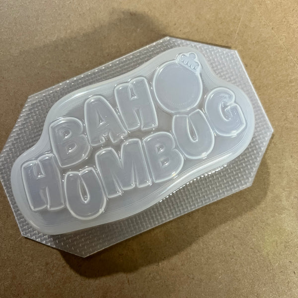 Bah Humbug (Vacuum Form Mould)❤️